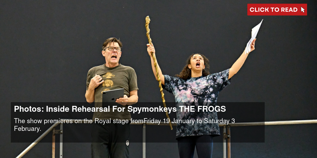 Photos: Inside Rehearsal For Spymonkey's THE FROGS - Vimarsana News