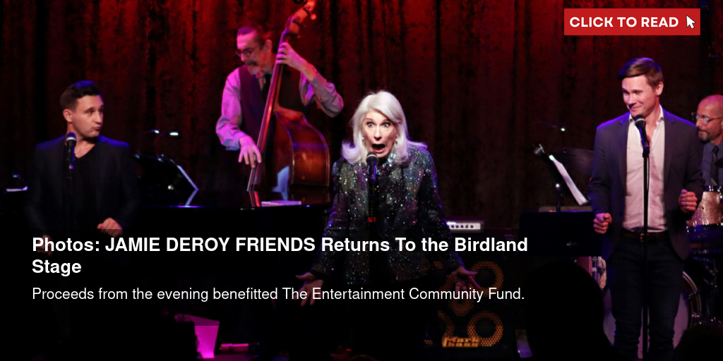 Photos: JAMIE DEROY & FRIENDS Returns To the Birdland Stage - Vimarsana News