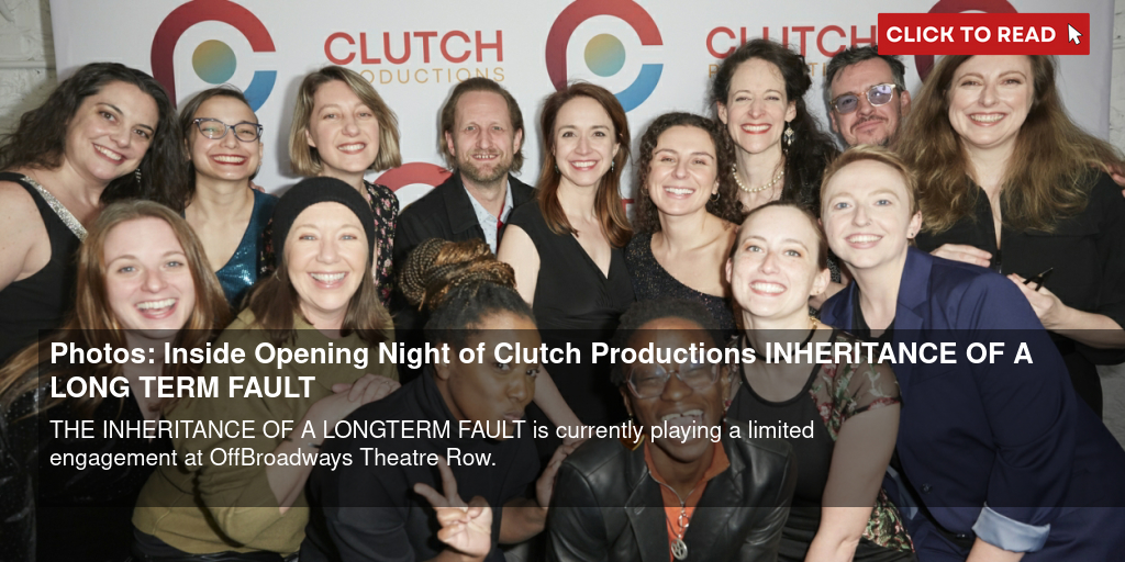 Photos: Inside Opening Night of Clutch Productions INHERITANCE OF A LONG TERM FAULT - Vimarsana News