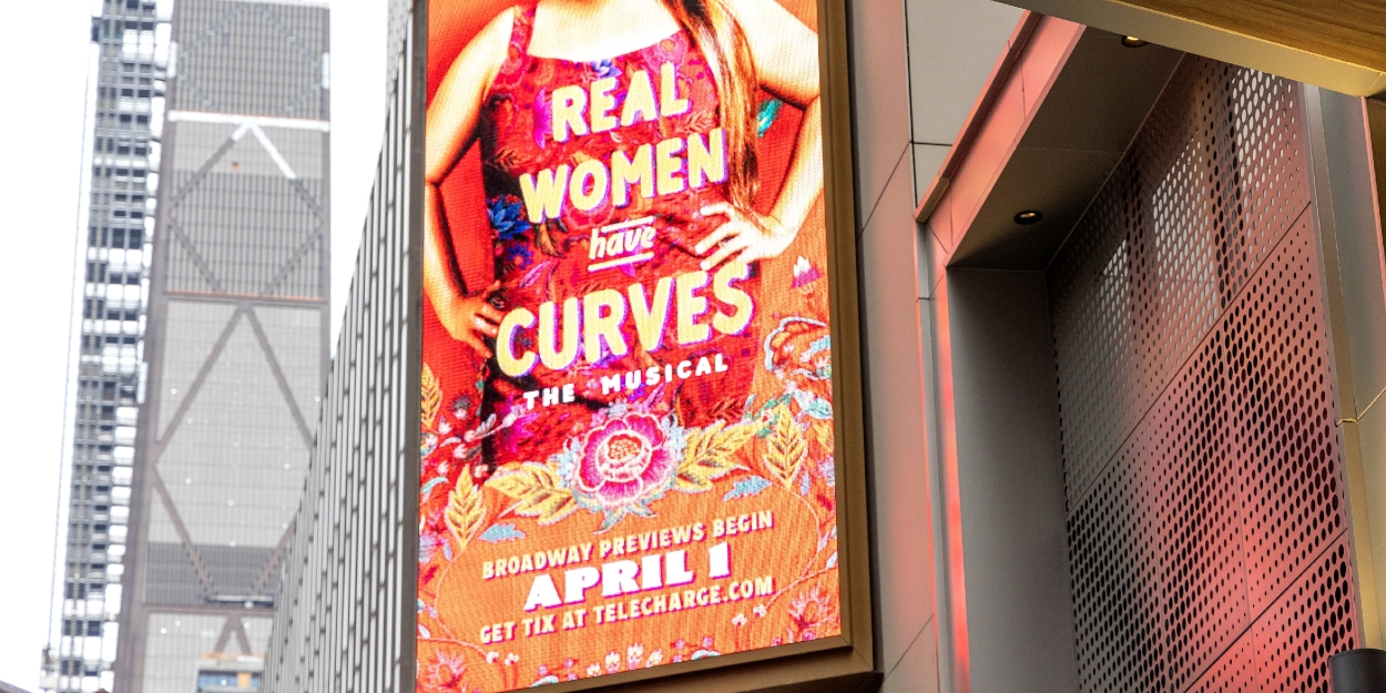 Up on the Marquee: REAL WOMEN HAVE CURVES