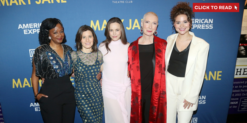 Photos: Rachel McAdams and the Cast of MARY JANE Celebrate Opening Night - Vimarsana News