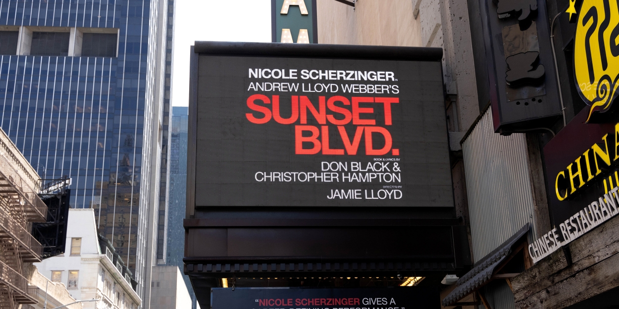 Up on the Marquee: SUNSET BLVD.