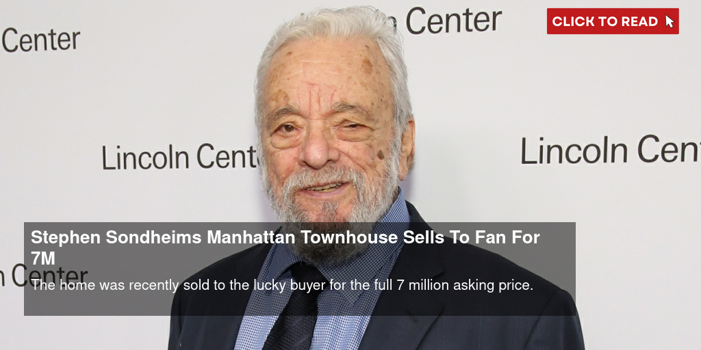 Stephen Sondheim's Manhattan Townhouse Sells To Fan For $7M - Vimarsana News