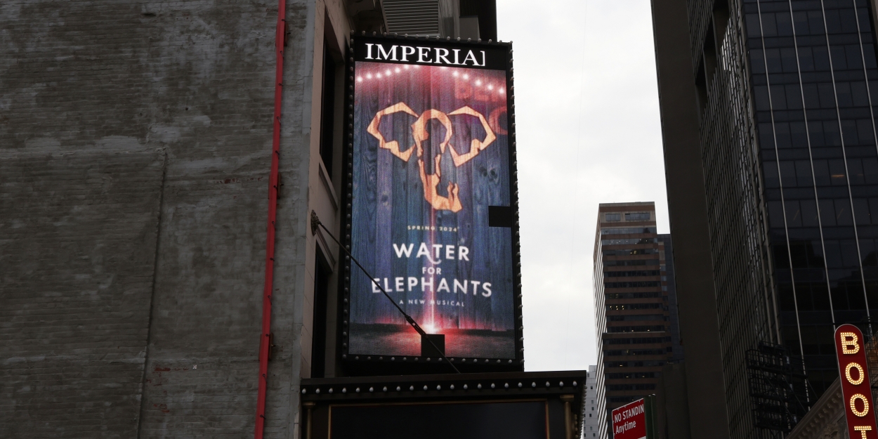 Up on the Marquee: WATER FOR ELEPHANTS