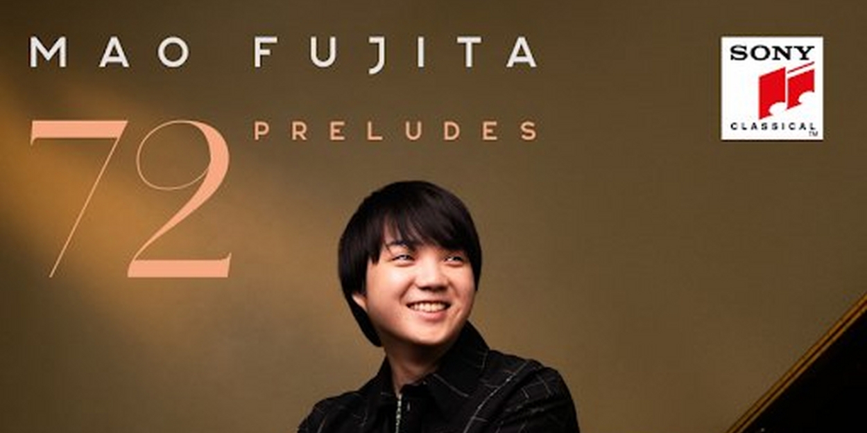 Pianist Mao Fujita to Release New Album '72 PRELUDES' in September  Image