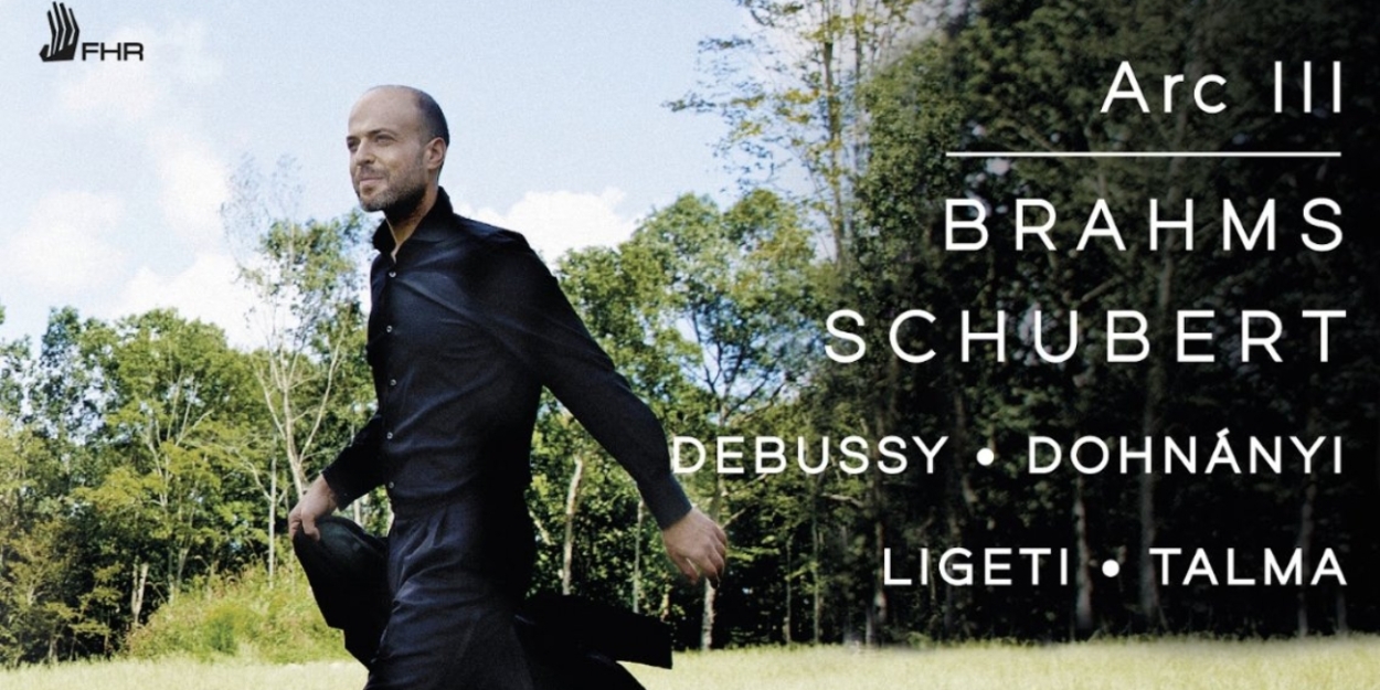 Orion Weiss Releases First Single From ARC III: Brahms, Schubert, Debussy, Dohnányi, Ligeti, Talma  Image