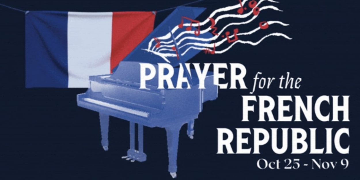 Pioneer Theatre Company to Present Utah Premiere of PRAYER FOR THE FRENCH REPUBLIC  Image