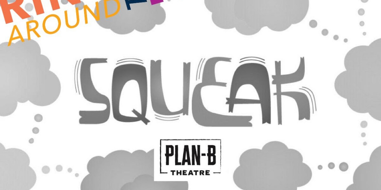 Plan-B Theatre Kicks Off RDT's Ring Around the Rose Season  Next Month 