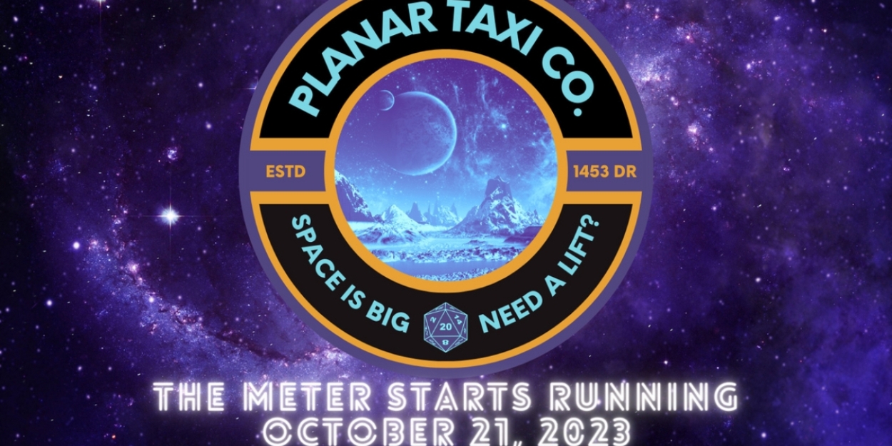 Planar Taxi Co. to Bring D&D Live-Play To Baltimore Audiences This Fall 