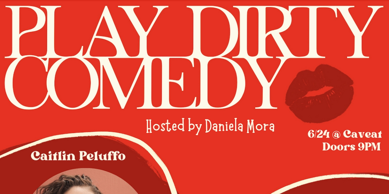 PLAY DIRTY COMEDY A Speakeasy Themed Comedy Show Comes To Caveat 
