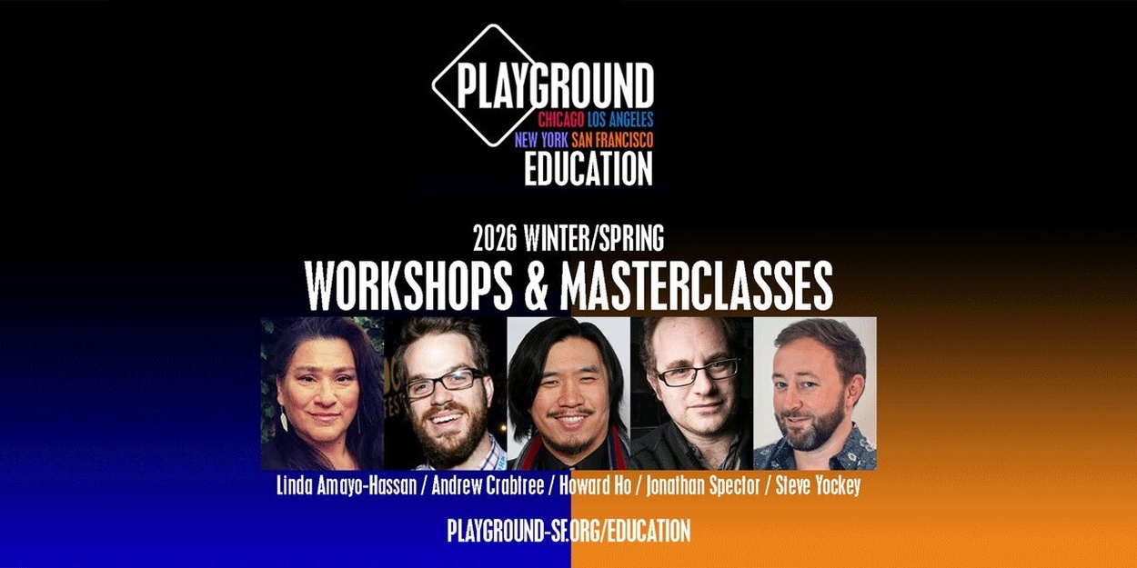 PlayGround Unveils Winter/Spring Education Offerings With Jonathan Spector and Steve Yockey