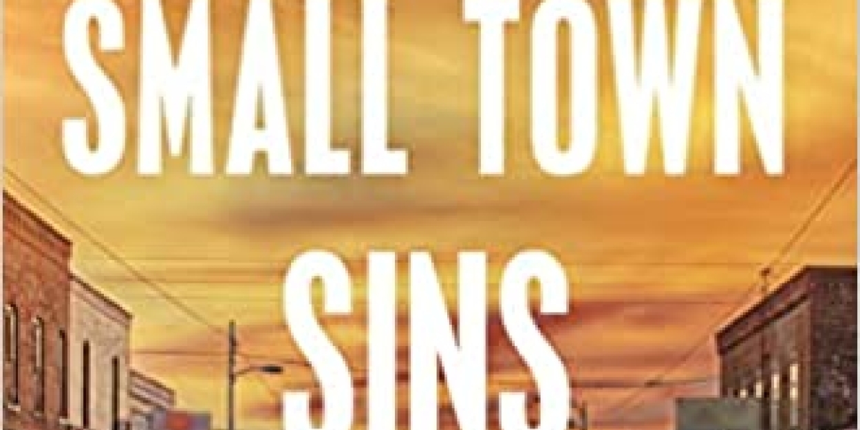 Playwright, Critic And Editor Ken Jaworowski to Publish Debut Novel SMALL TOWN SINS 