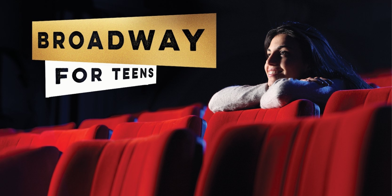 Popejoy Hall to Launch Second Year of 'Broadway for Teens' Initiative 
