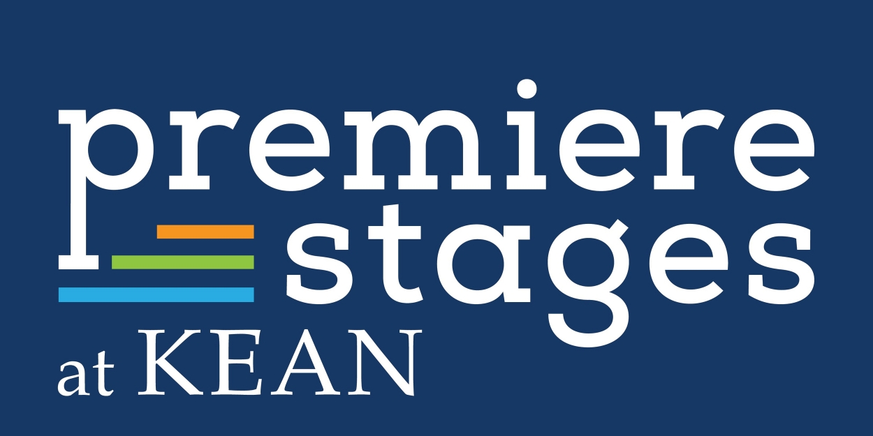 Premiere Stages at Kean University Seeking Submissions to Annual Play Festival  Image