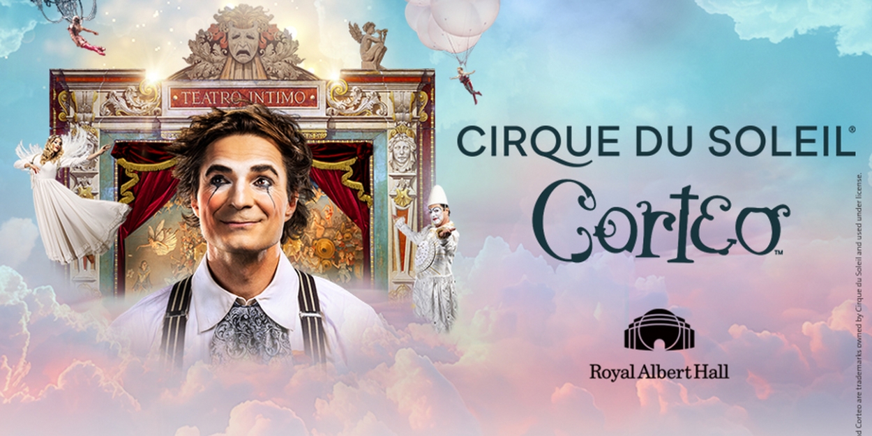 Presale Tickets Available For CIRQUE DUE SOLEIL: CORTEO at Royal Albert Hall  Image