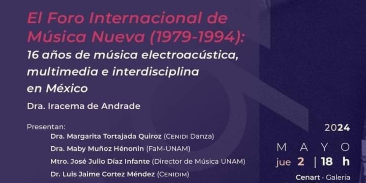 Presentarán En El Cenidim El Libro El Foro Internacional De Música Nueva (1979-1994)