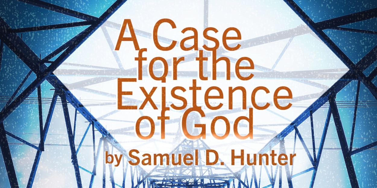 Williamston Theatre Presents A CASE FOR THE EXISTENCE OF GOD In February  Image