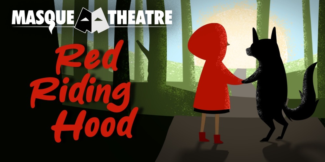 RED RIDING HOOD Announced At The Masque  Image