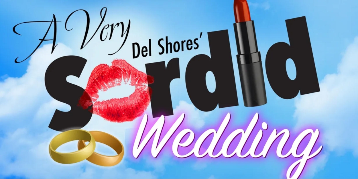 Previews: A VERY SORDID WEDDING at Palm Canyon Theatre Photo