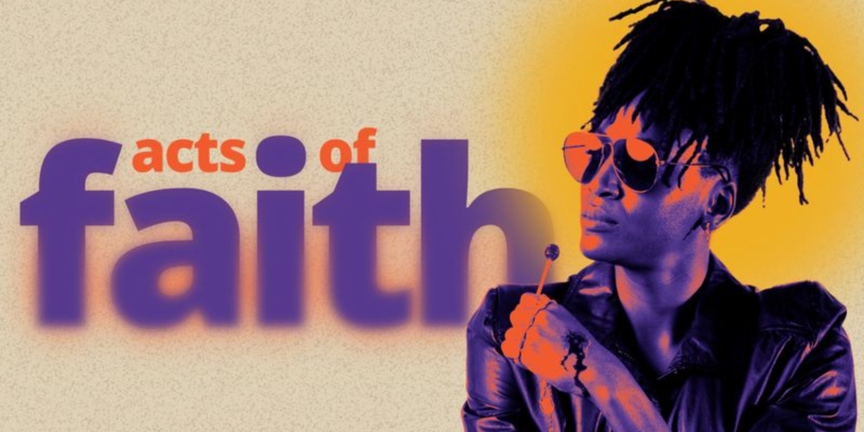 Previews: ACTS OF FAITH at American Stage 