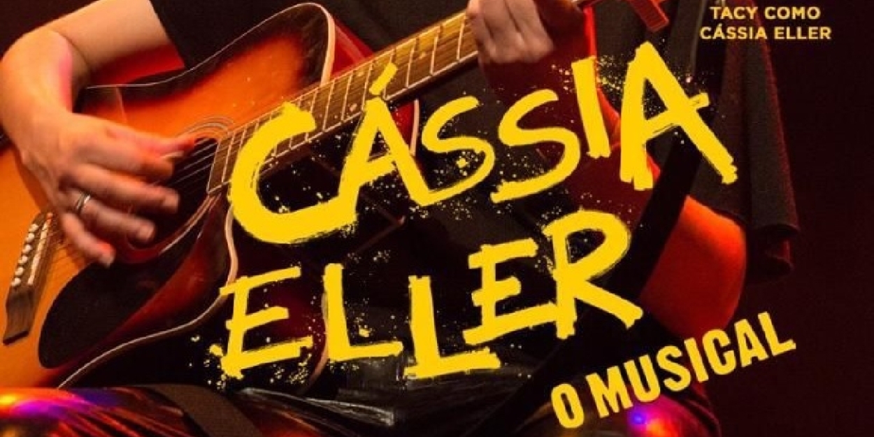 CASSIA ELLER, o MUSICAL Revivals in Sao Paulo with Tacy's Breathtaking Performance