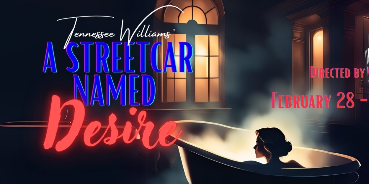 Cast Set For A STREETCAR NAMED DESIRE at Theatre 29  Image