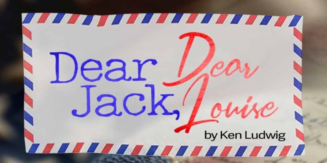 Previews: DEAR JACK DEAR LOUISE at TampaRep