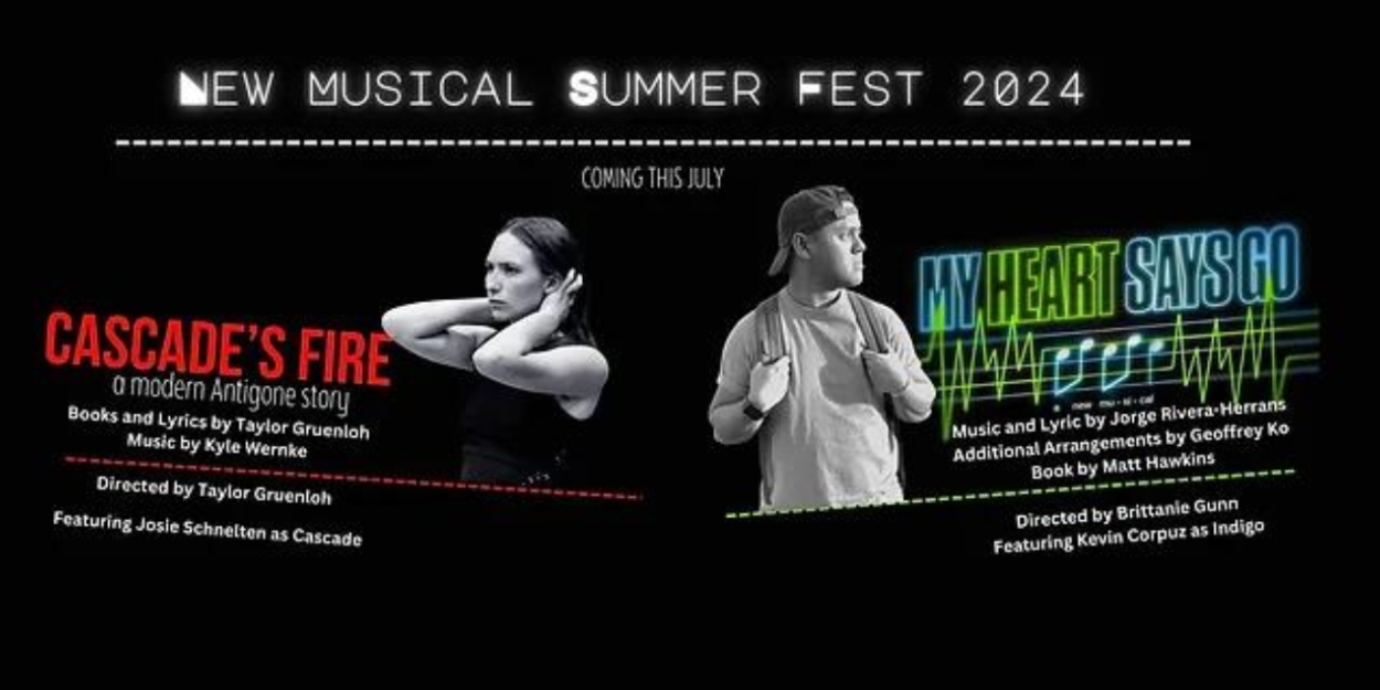 Previews: MY HEART SAYS GO and CASCADE'S FIRE Headline Tesseract's New Musical Summer Fest  Image