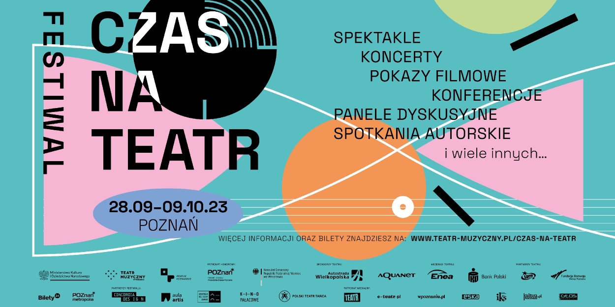 Previews: THE SECOND EDITION OF THE TIME FOR THEATER FESTIVAL IS COMING at Teatr Muzyczny Poznan 