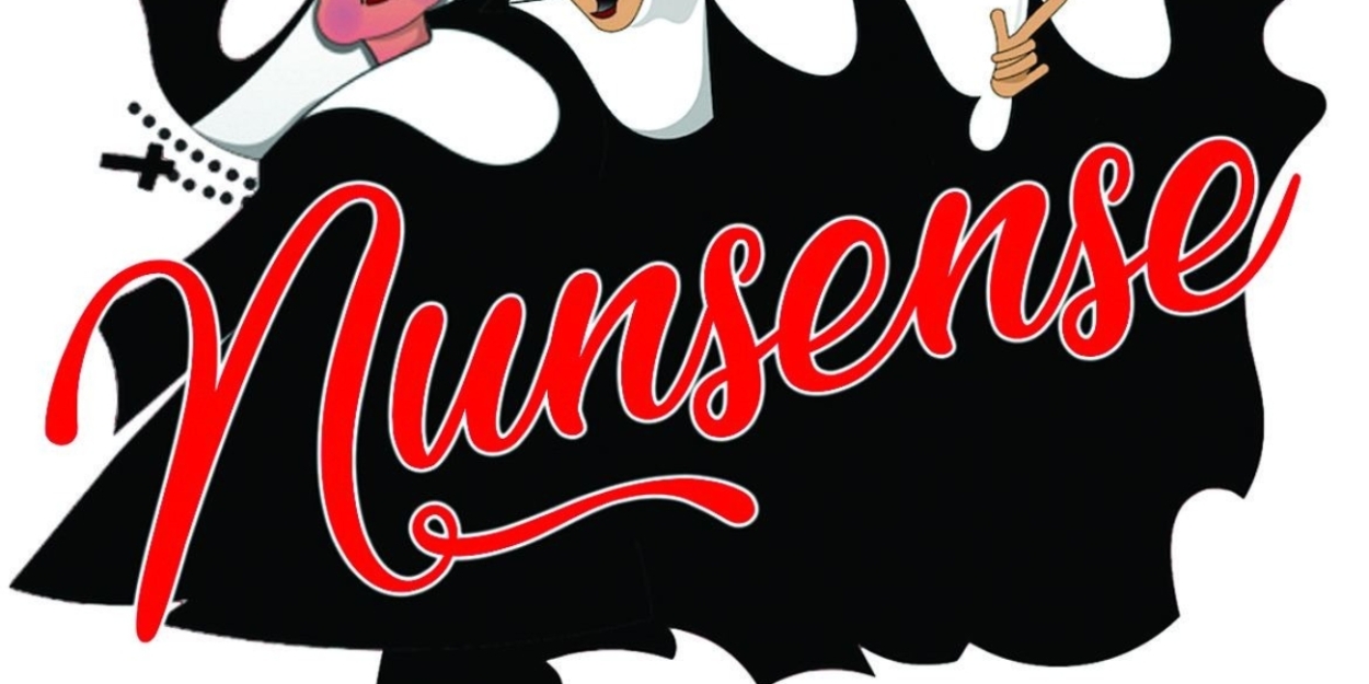 Previews: NUNSENSE! at Theatre 29