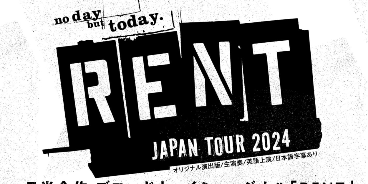 Review: RENT JAPAN TOUR 2024 at Tokyu Theatre Orb  Image