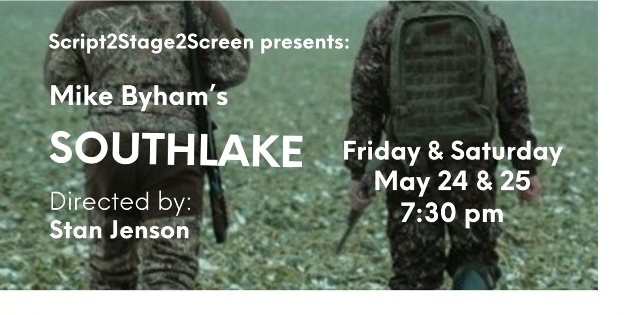 Previews: SOUTHLAKE BY MIKE BYHAM at Script 2 Stage 2 Screen