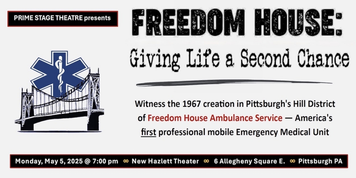 Prime Stage Theatre Presents FREEDOM HOUSE: GIVING LIFE A SECOND CHANCE  Image