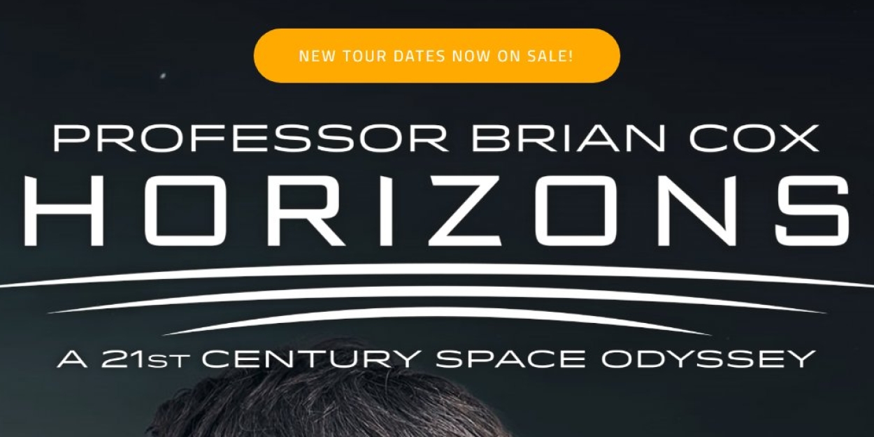 Professor Brian Cox Brings HORIZONS– A 21st Century Space Odyssey To The Boch Center  Image