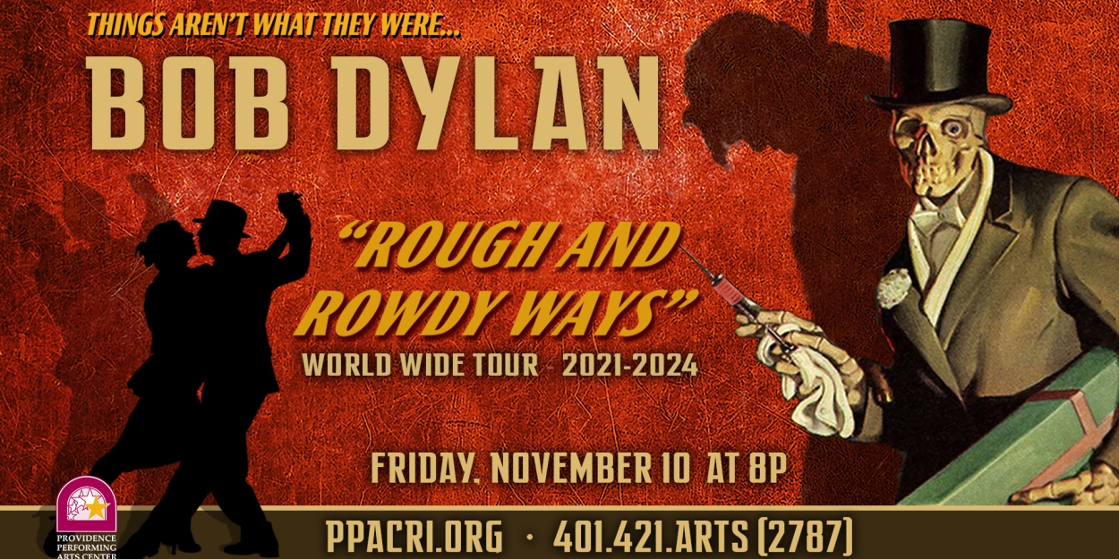 Providence Performing Arts Center Presents BOB DYLAN & HIS BAND, November 10 