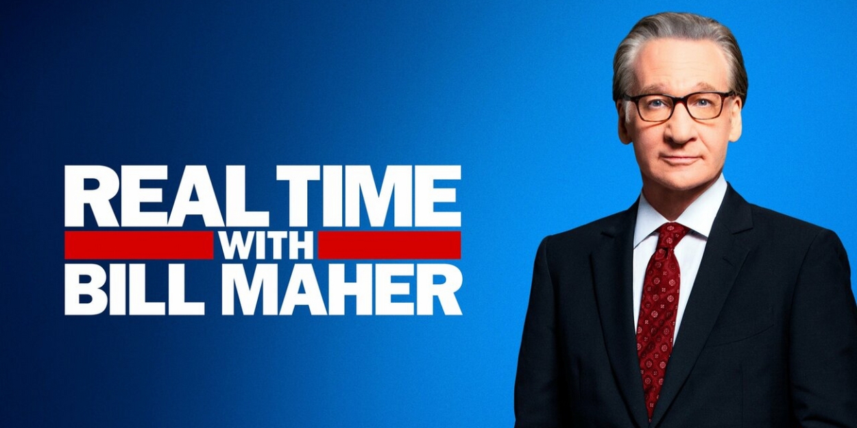 REAL TIME WITH BILL MAHER Returns This Friday 