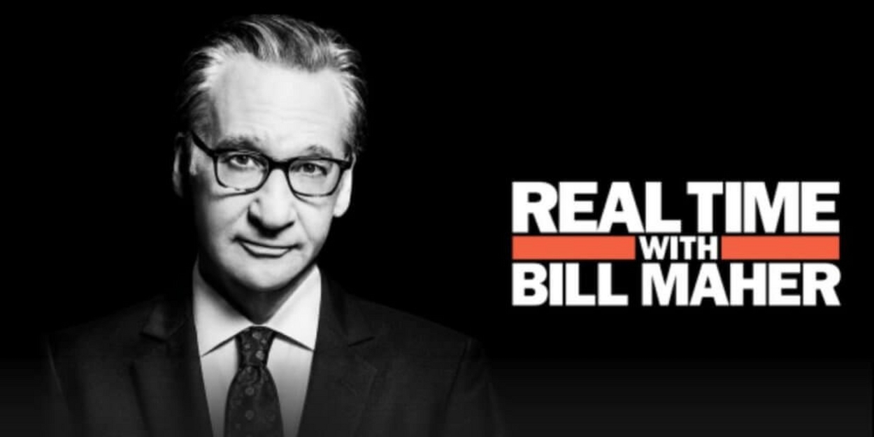REAL TIME WITH BILL MAHER Sets December 1 Episode Lineup 