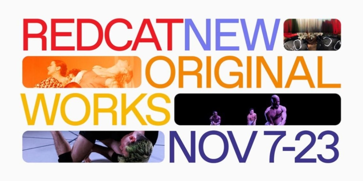 REDCAT Presents The 21st Annual New Original Works Festival  Image