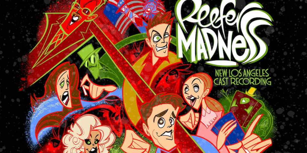 REEFER MADNESS: New Los Angeles Cast Recording Out Now on CD  Image