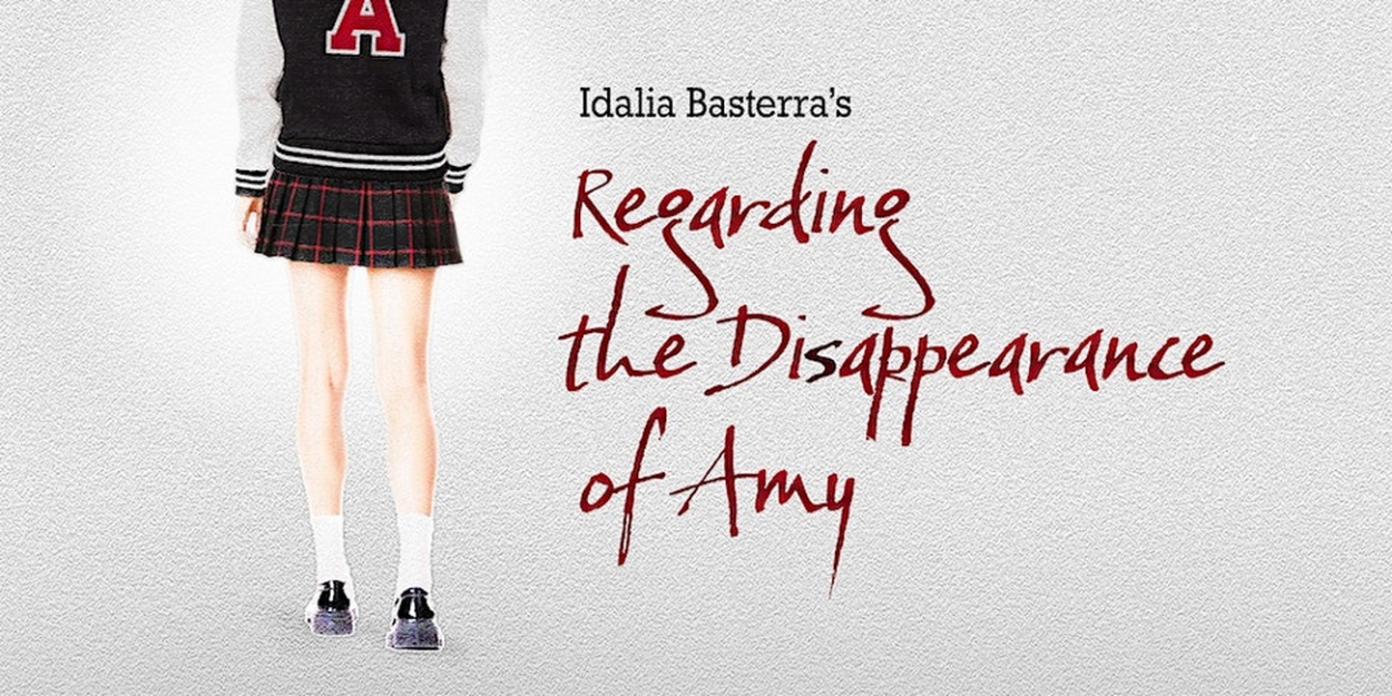 REGARDING THE DISAPPEARANCE OF AMY to Premiere at Peter Jay Sharp Theater This Month 