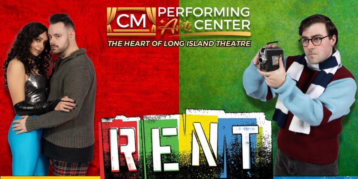 RENT is Coming to CM Performing Arts Center Main Stage in February  Image