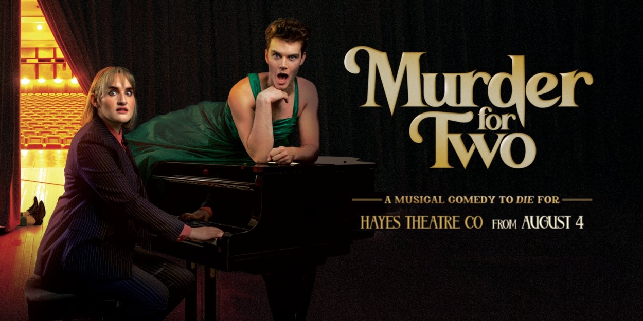 REVIEW: MURDER FOR TWO Pairs A Multi-talented Duo With Hilarious Take On The Classic Murder Mystery For An Incredible Night Of Theatre 