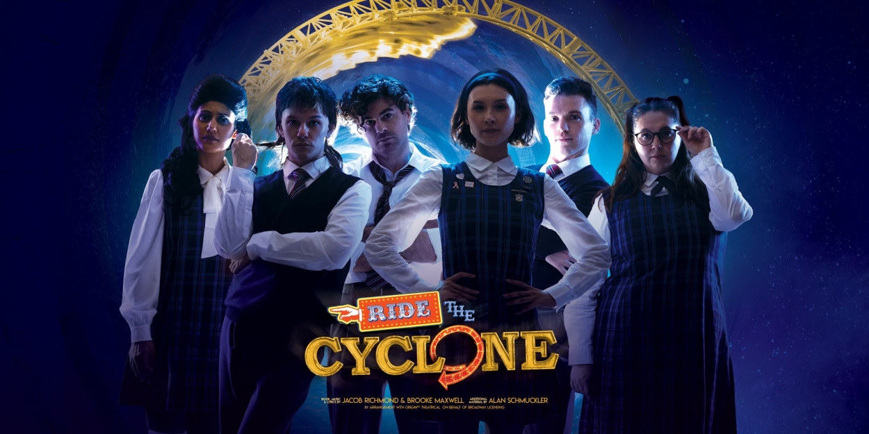 REVIEW: Macabre And Magical, RIDE THE CYCLONE Is A Heartwarming And Hilarious Musical