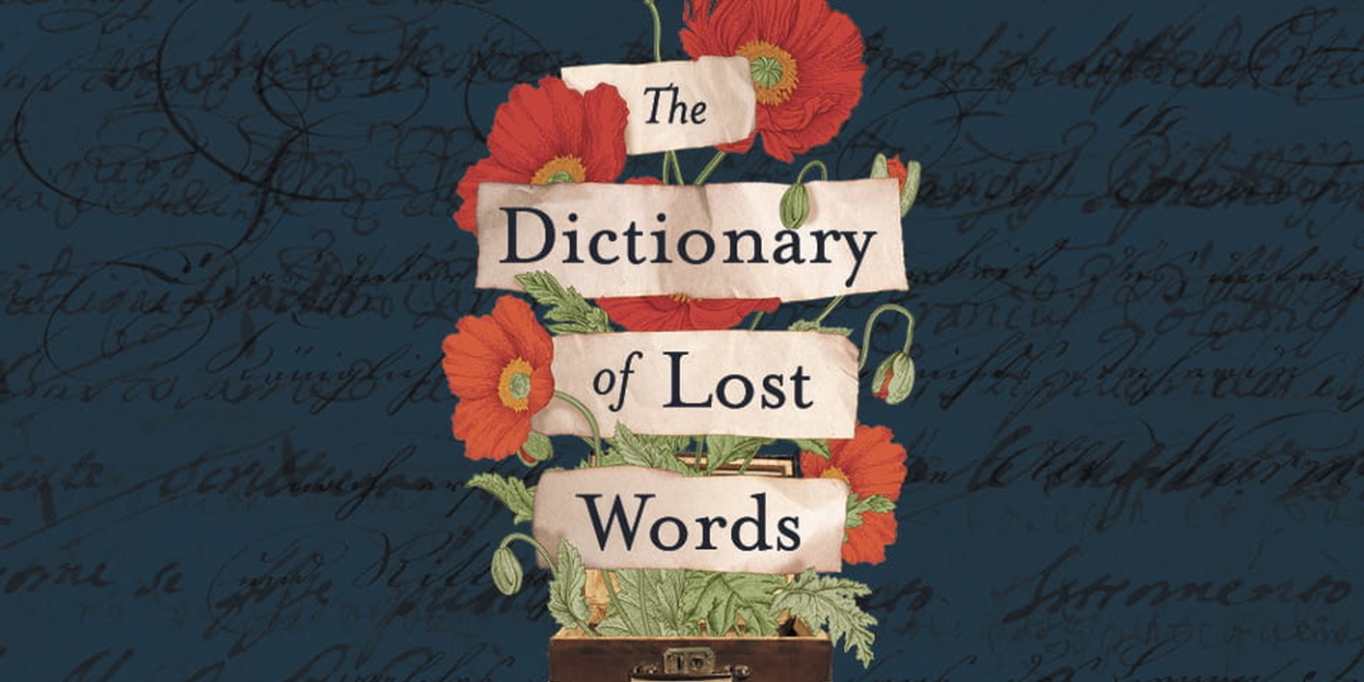 REVIEW: The Stage Adaptation of Pip William's THE DICTIONARY OF LOST WORDS Is a Artful Expression Of An Enlightening Fiction Anchored In Truth.