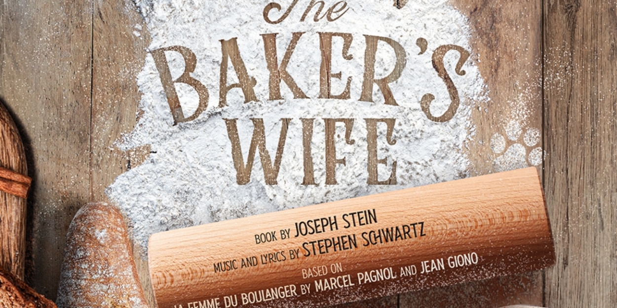 Revival of Stephen Schwartz and Joseph Stein's THE BAKER'S WIFE Opens at Menier Chocolate Factory in July 