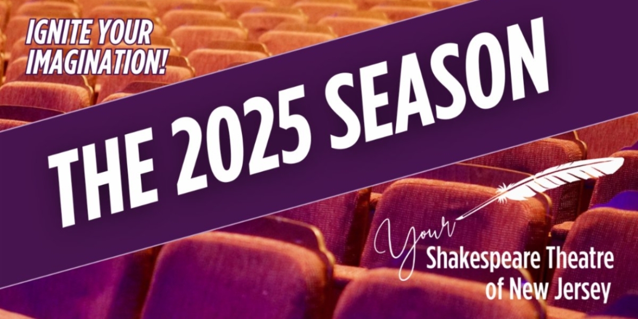 ROMEO & JULIET, FRANKENSTEIN and More Set For The Shakespeare Theatre of New Jersey 2025 Season  Image