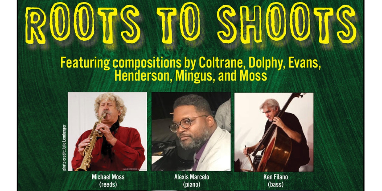 ROOTS TO SHOOTS Set for Westbeth Community Room Next Friday  Image