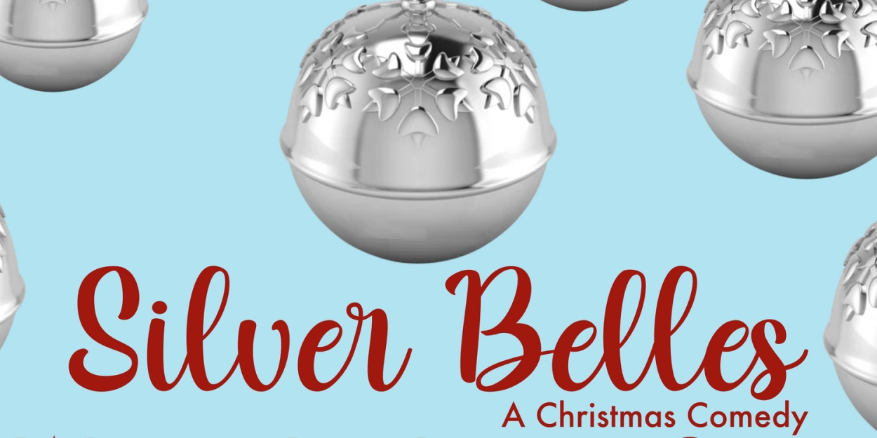 Royal Players Will Present SILVER BELLES This Holiday Season  Image