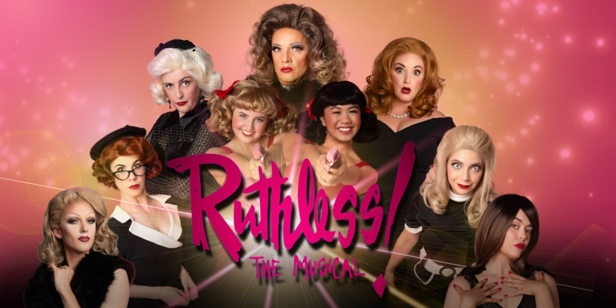 RUTHLESS! The Musical Comes to The Alex Theatre in March 