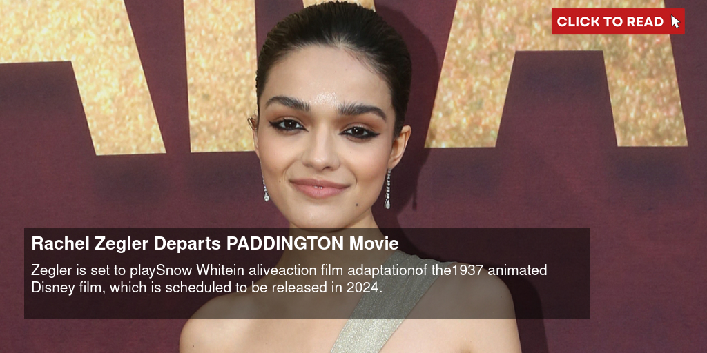Rachel Zegler Departs PADDINGTON IN PERU Movie - Vimarsana News